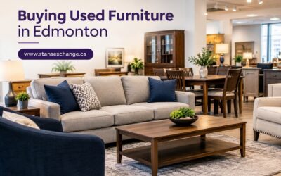 Buying Used Furniture in Edmonton: How to Find Quality Pieces at a Better Price