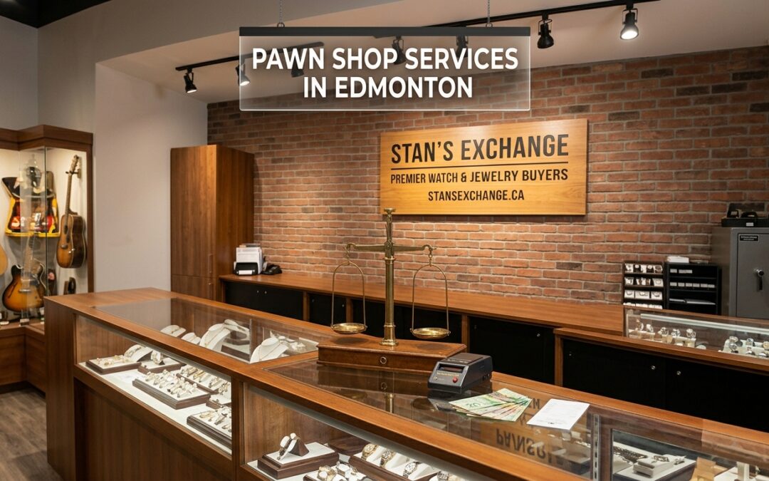 pawn shop services in edmonton