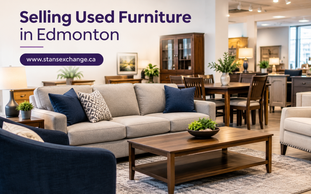 Selling Used Furniture in Edmonton: Where to Get a Fair Offer Without the Hassle